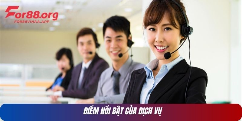 Điểm nổi bật của dịch vụ