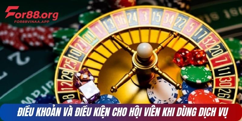 Điều khoản và điều kiện cho hội viên khi dùng dịch vụ