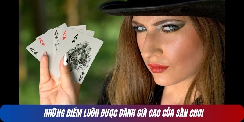 Những điểm luôn được đánh giá cao của sân chơi